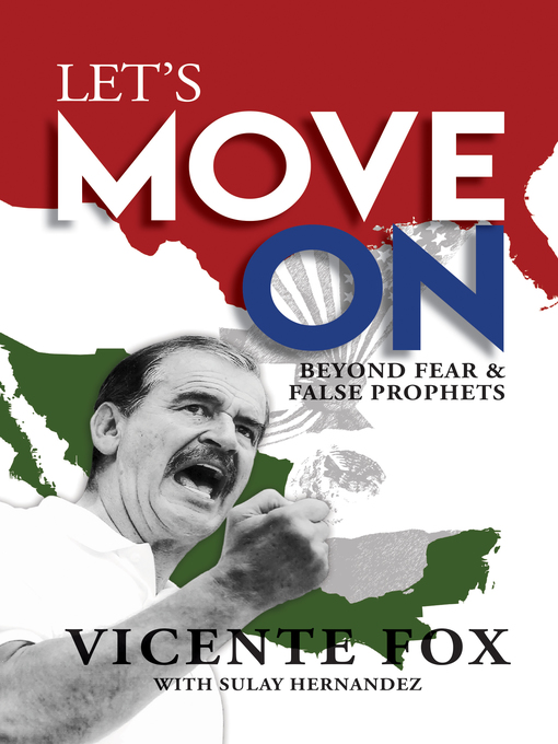 Title details for Let's Move On by Vicente Fox - Available